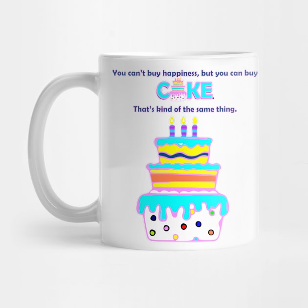 Can't Buy Happiness, Buy Cake by m2inspiration